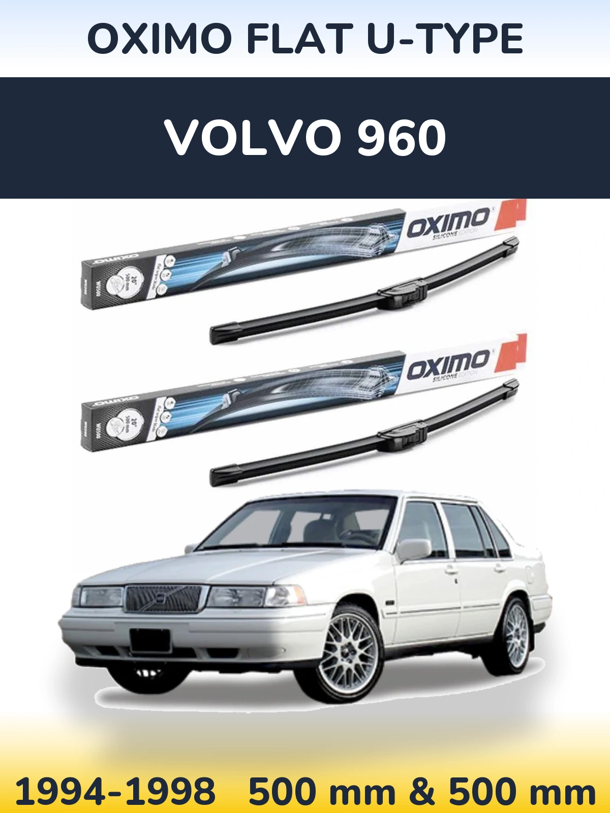Komplet przednich wycieraczek Oximo Flat U-type 500 & 500 mm do Volvo 960 1994-1998