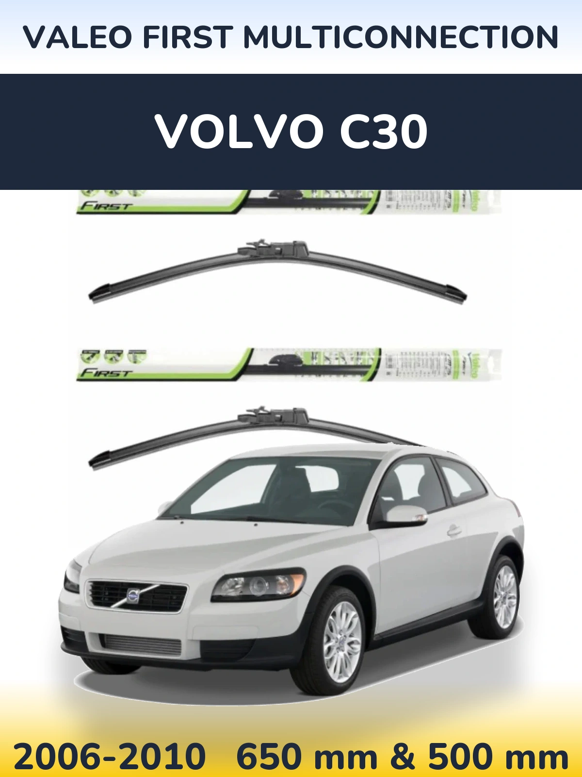 Komplet przednich wycieraczek Valeo First MultiConnection 650 & 500 mm do Volvo C30 2006-2010