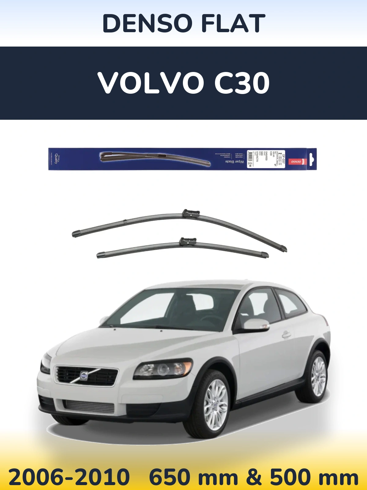 Комплект передних дворников Denso Flat 650 & 500 мм для Volvo C30 2006-2010