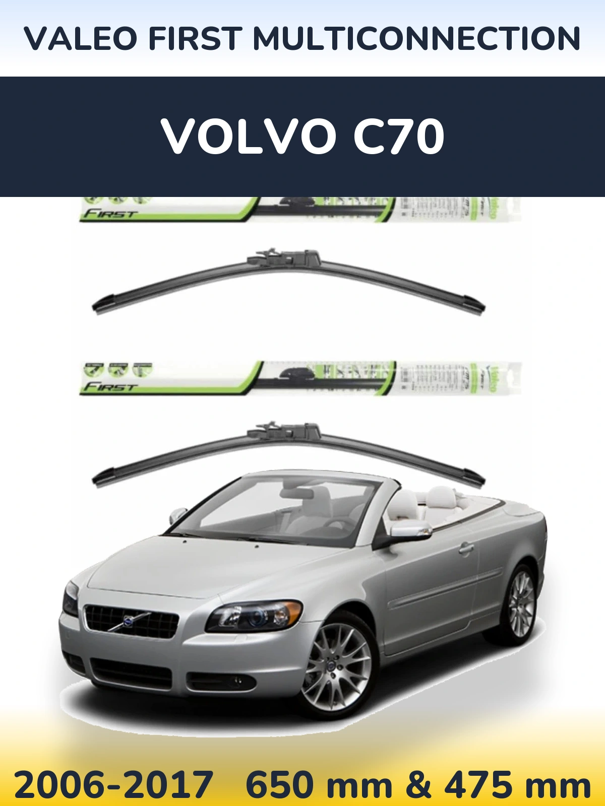 Комплект передних дворников Valeo First MultiConnection 650 & 475 мм для Volvo C70 2006-2017