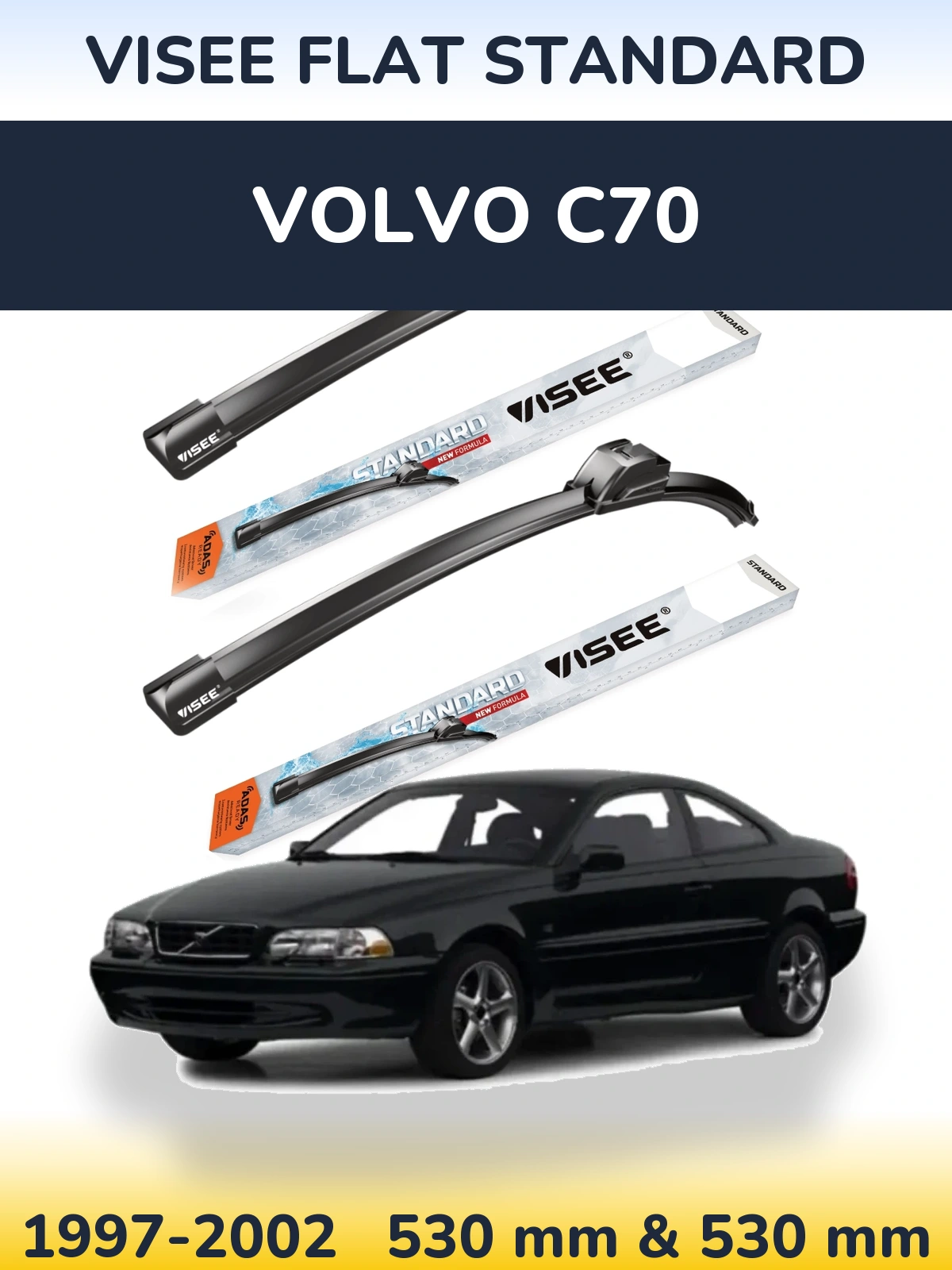 Front wiper blade set VISEE FLAT STANDARD 530 & 530 mm for Volvo C70 1997-2002