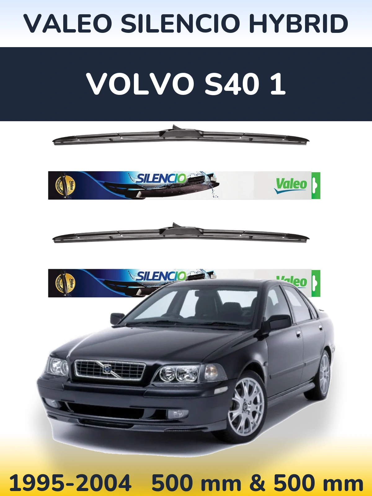 Komplet przednich wycieraczek Valeo Silencio Hybrid 500 & 500 mm do Volvo S40 1 1995-2004
