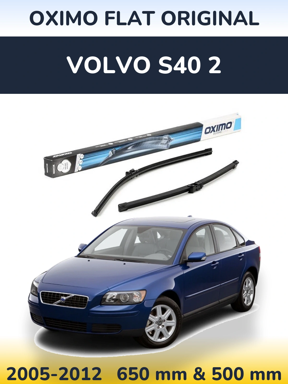 Komplet przednich wycieraczek Oximo Flat Original 650 & 500 mm do Volvo S40 2 2005-2012
