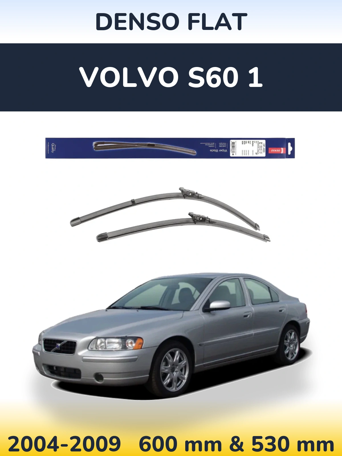 Komplet przednich wycieraczek Denso Flat 600 & 550 mm do Volvo S60 1 2004-2009