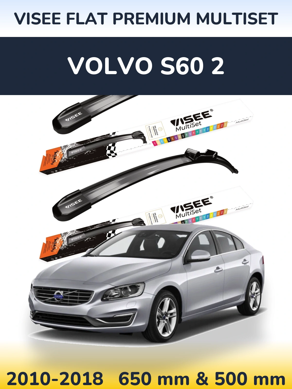 Komplet przednich wycieraczek VISEE FLAT PREMIUM MultiSet 650 & 500 mm do Volvo S60 2 2010-2018