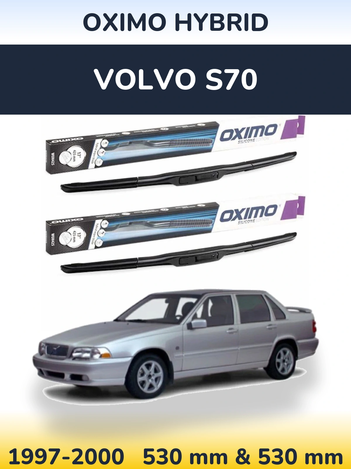 Front wiper blade set Oximo Hybrid 530 & 530 mm for Volvo S70 1997-2000