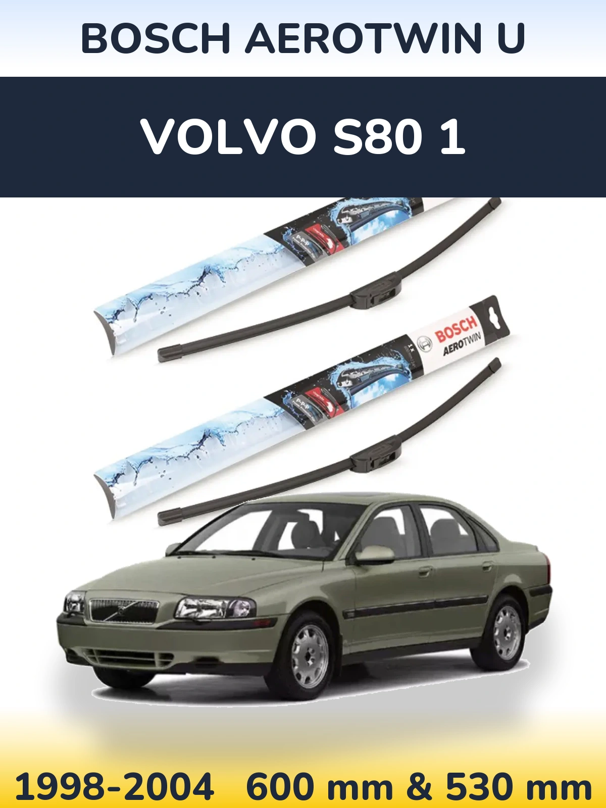 Komplet przednich wycieraczek BOSCH AeroTwin U 600 & 530 mm do Volvo S80 1 1998-2004