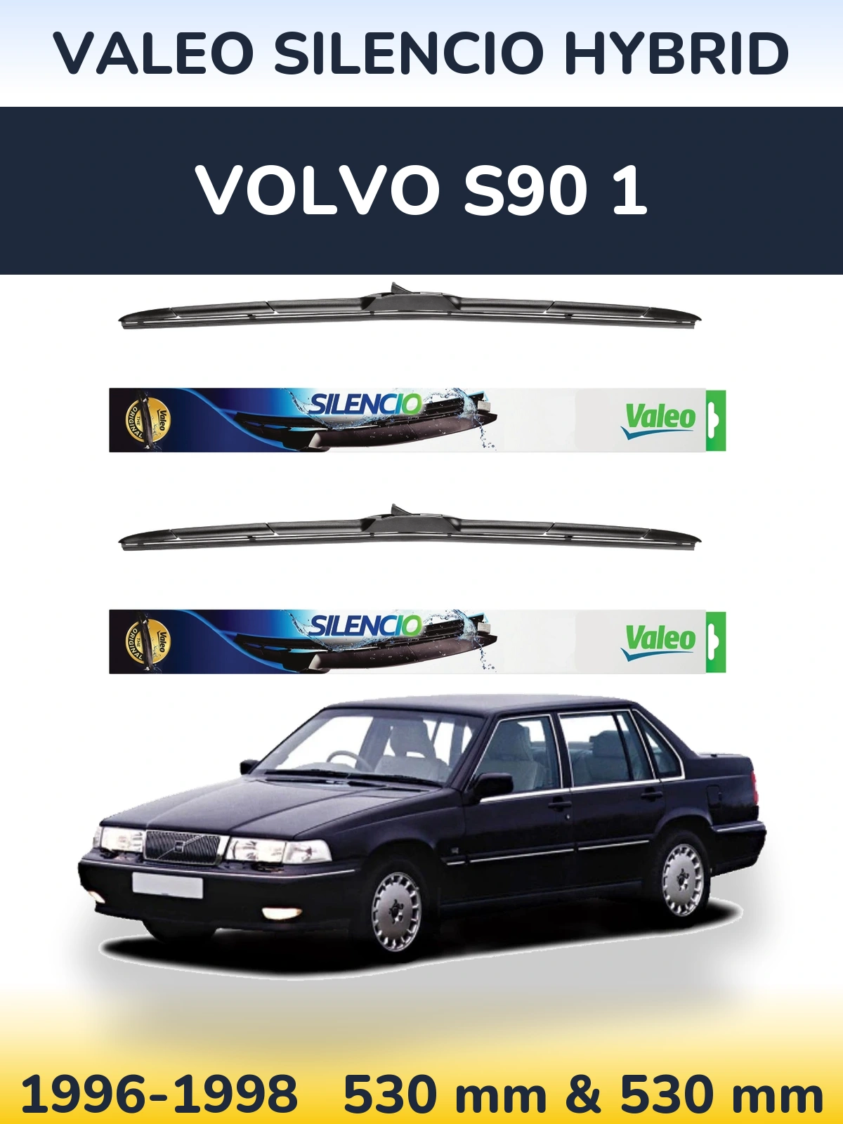 Komplet przednich wycieraczek Valeo Silencio Hybrid 530 & 530 mm do Volvo S90 1 1996-1998