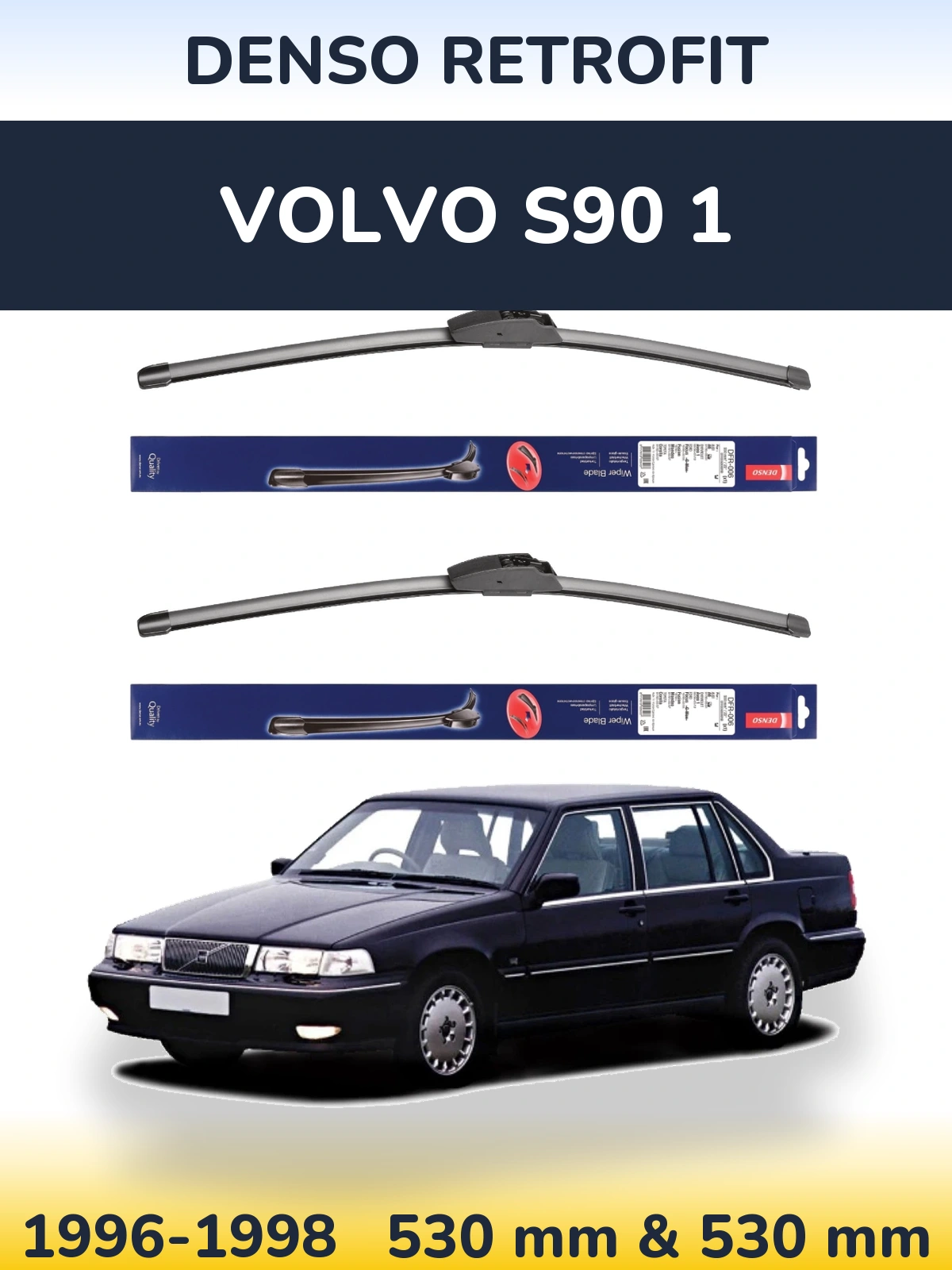 Komplet przednich wycieraczek Denso Retrofit 530 & 530 mm do Volvo S90 1 1996-1998