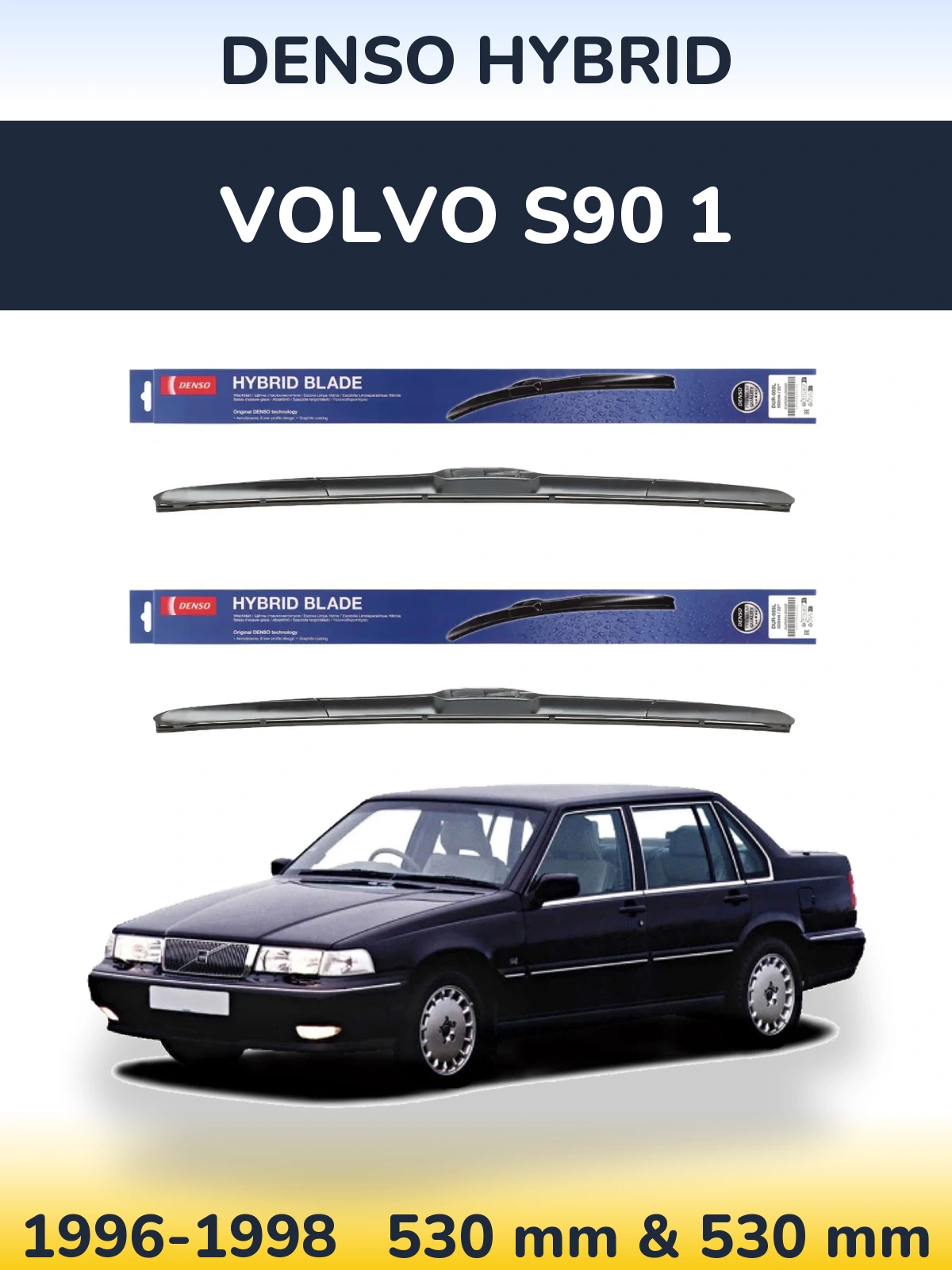 Komplet przednich wycieraczek Denso Hybrid 530 & 530 mm do Volvo S90 1 1996-1998