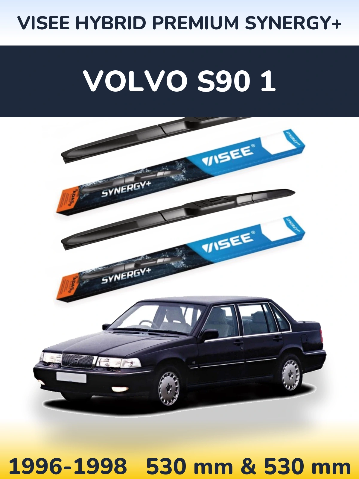 Komplet przednich wycieraczek VISEE HYBRID PREMIUM SYNERGY+ 530 & 530 mm do Volvo S90 1 1996-1998