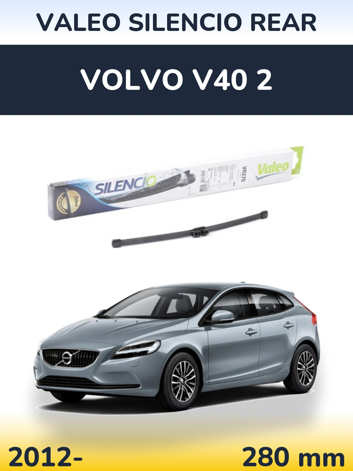 Tylna wycieraczka Valeo Silencio Rear 280 mm do Volvo V40 2 2012-2026