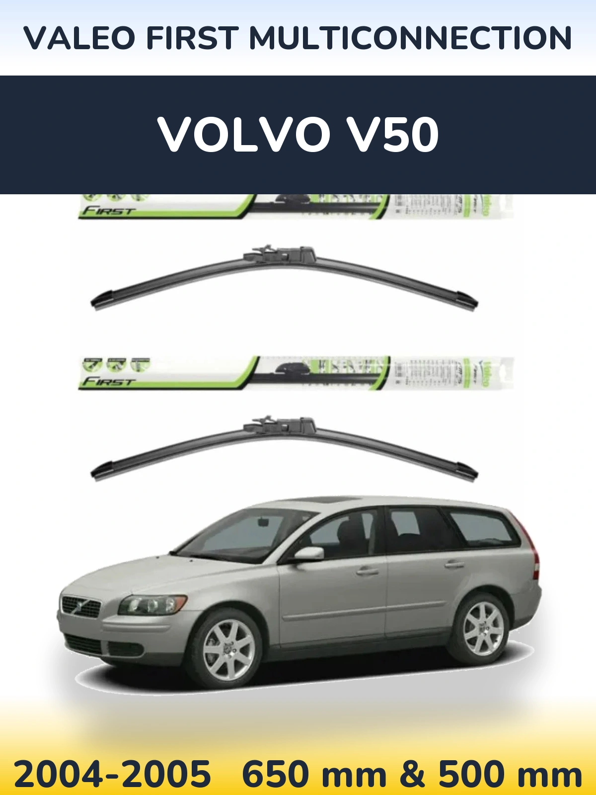 Комплект передних дворников Valeo First MultiConnection 650 & 500 мм для Volvo V50 2004-2005