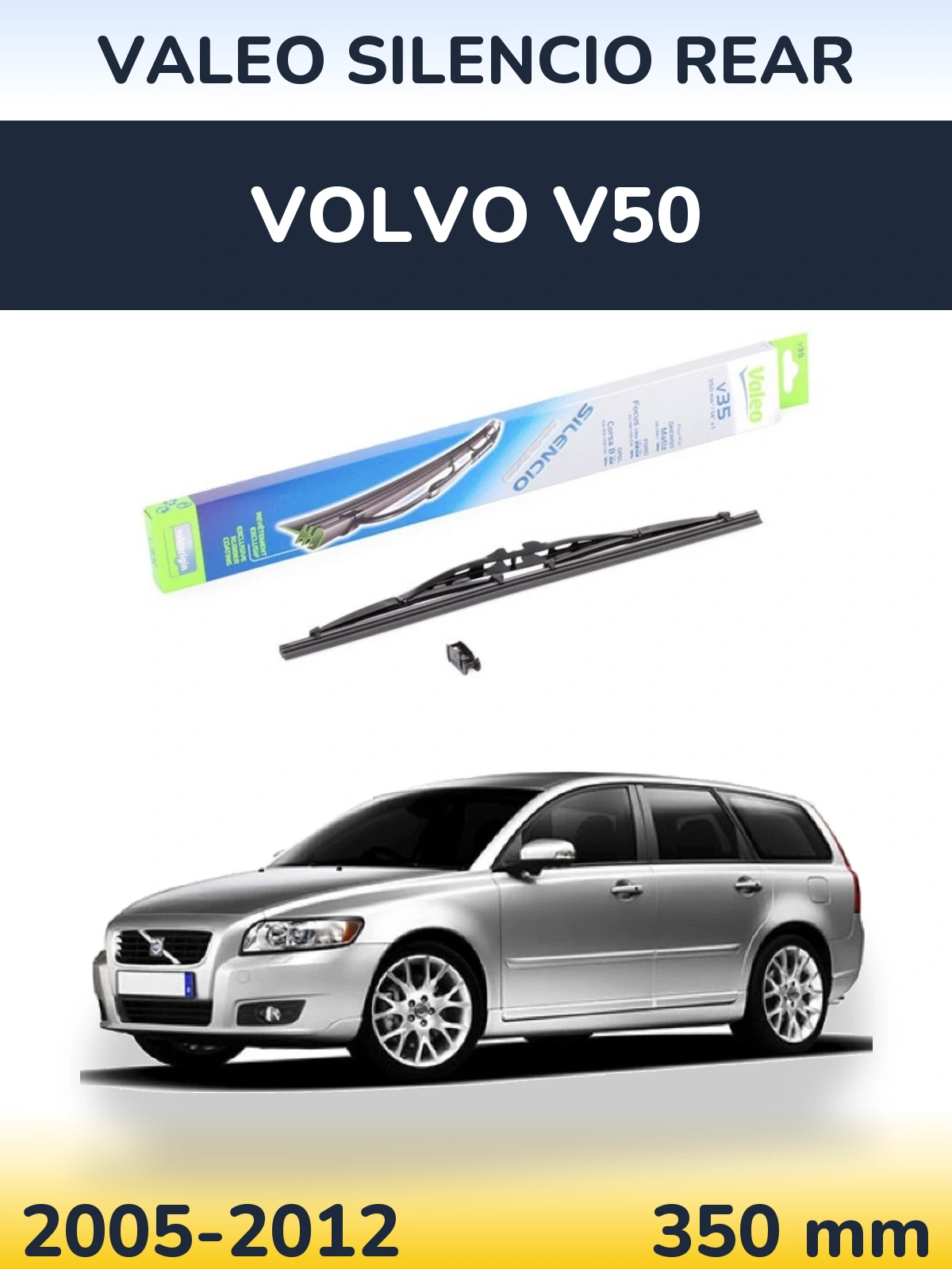 Tylna wycieraczka Valeo Silencio Rear 350 mm do Volvo V50 2005-2012