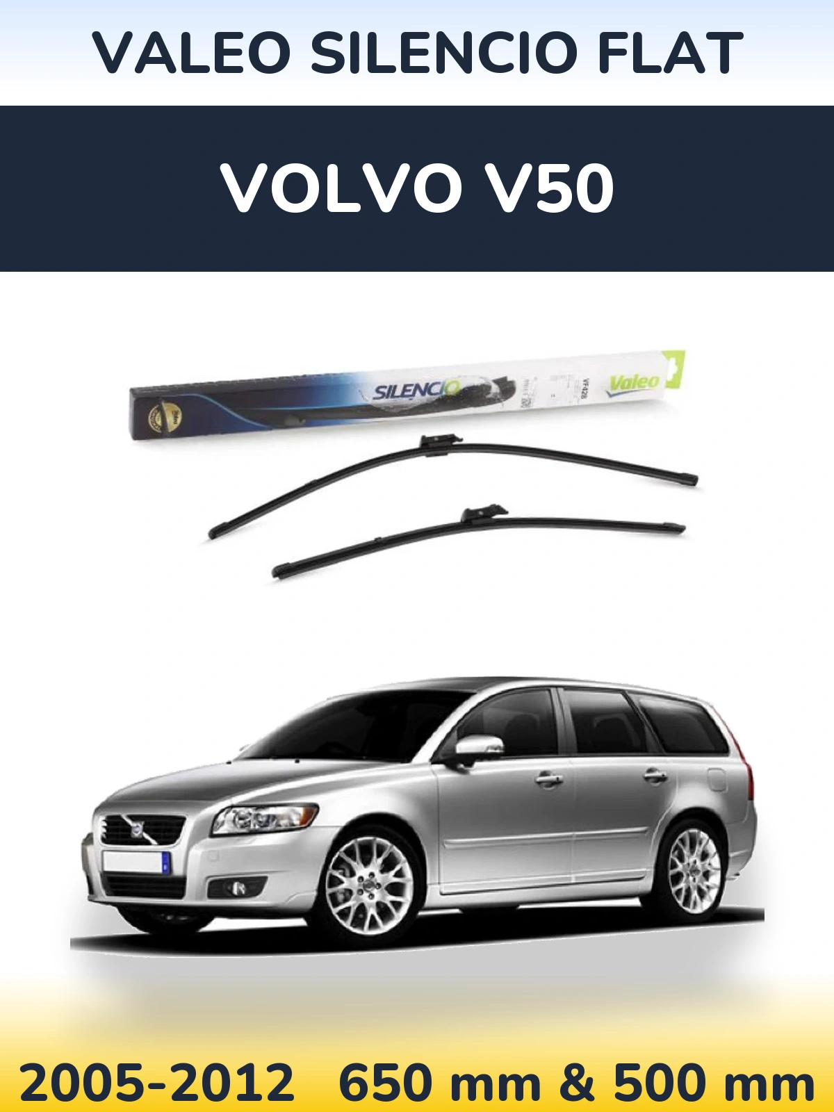 Front wiper blade set Valeo Silencio Flat 650 & 500 mm for Volvo V50 2005-2012