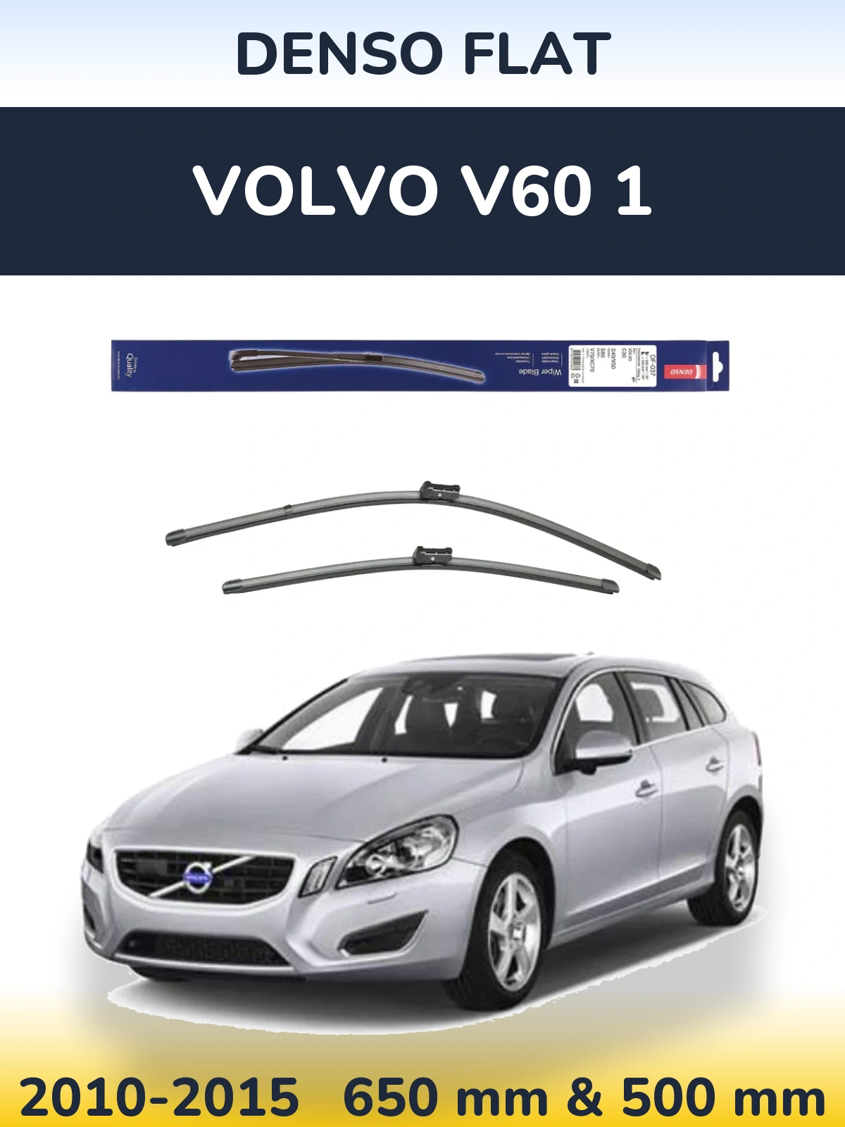 Komplet przednich wycieraczek Denso Flat 650 & 500 mm do Volvo V60 1 2010-2015