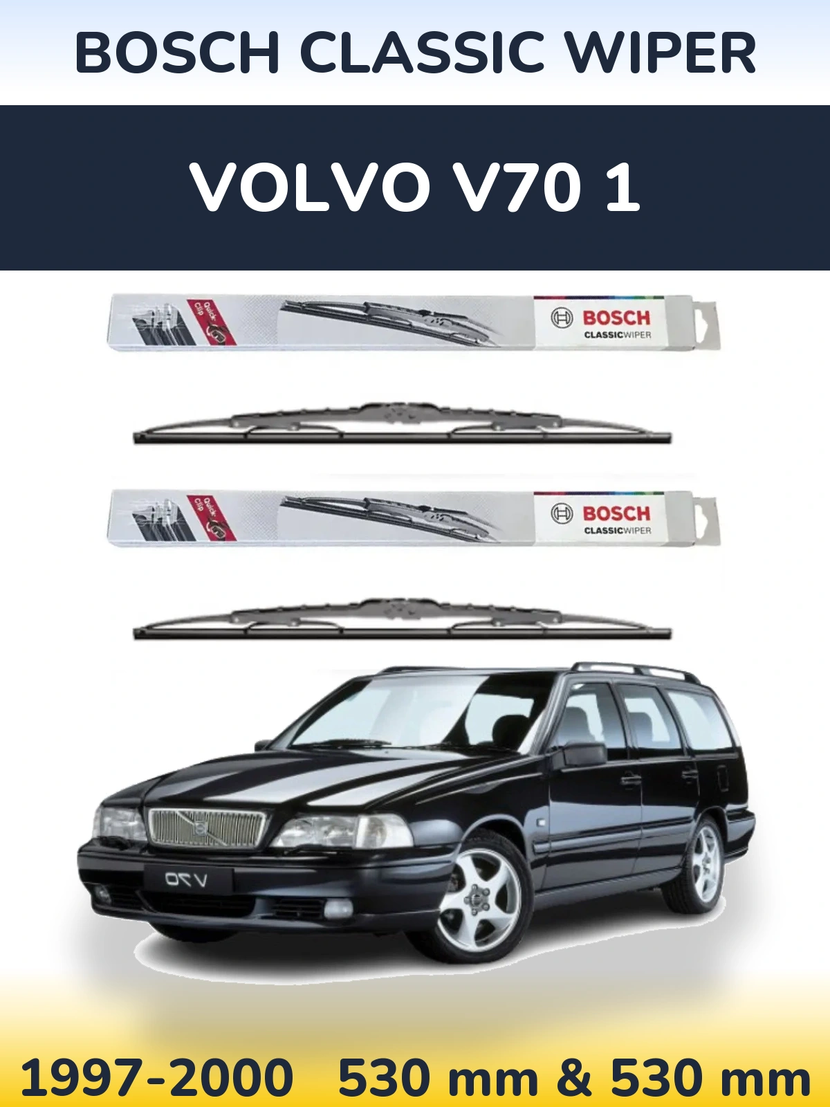 Komplet przednich wycieraczek BOSCH Classic Wiper 530 & 530 mm do Volvo V70 1 1997-2000