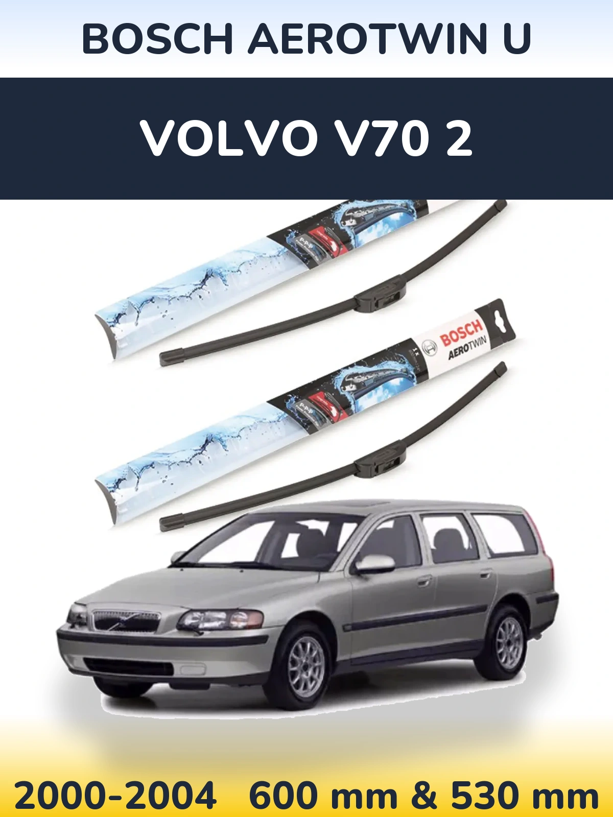 Komplet przednich wycieraczek BOSCH AeroTwin U 600 & 530 mm do Volvo V70 2 2000-2004