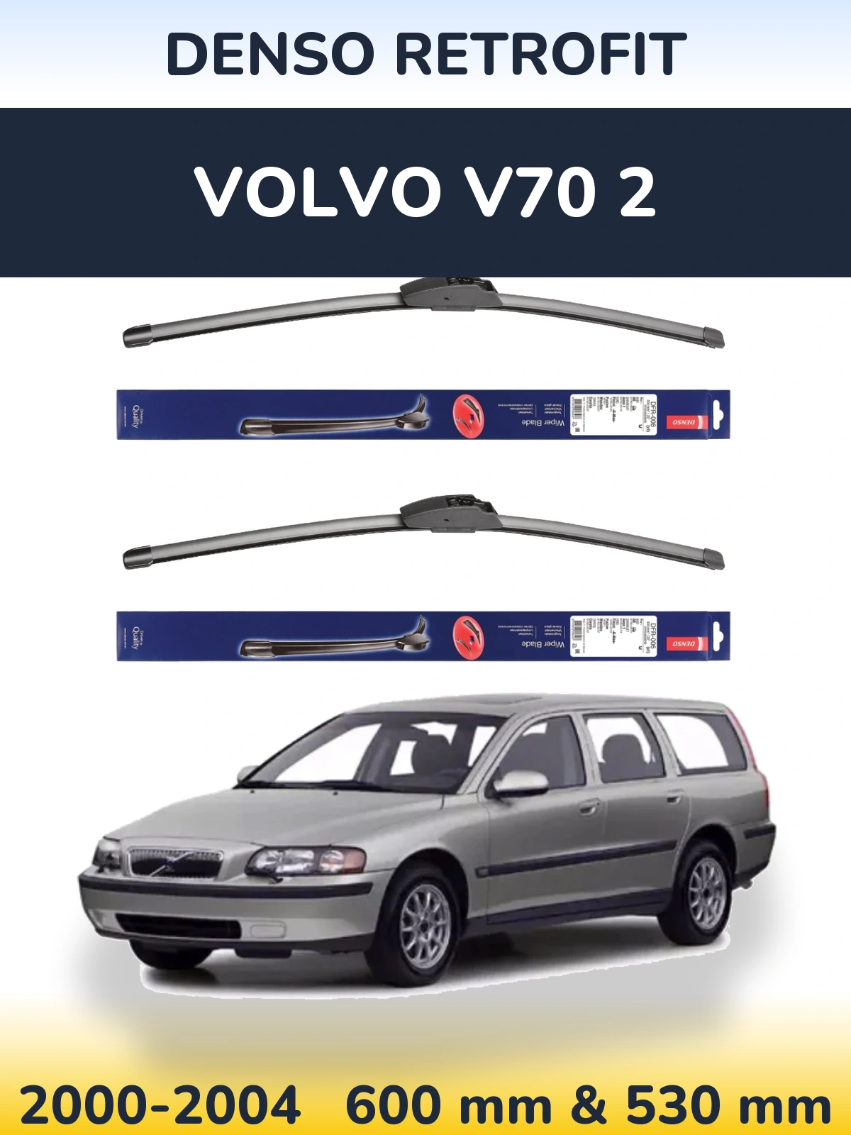 Комплект передних дворников Denso Retrofit 600 & 530 мм для Volvo V70 2 2000-2004
