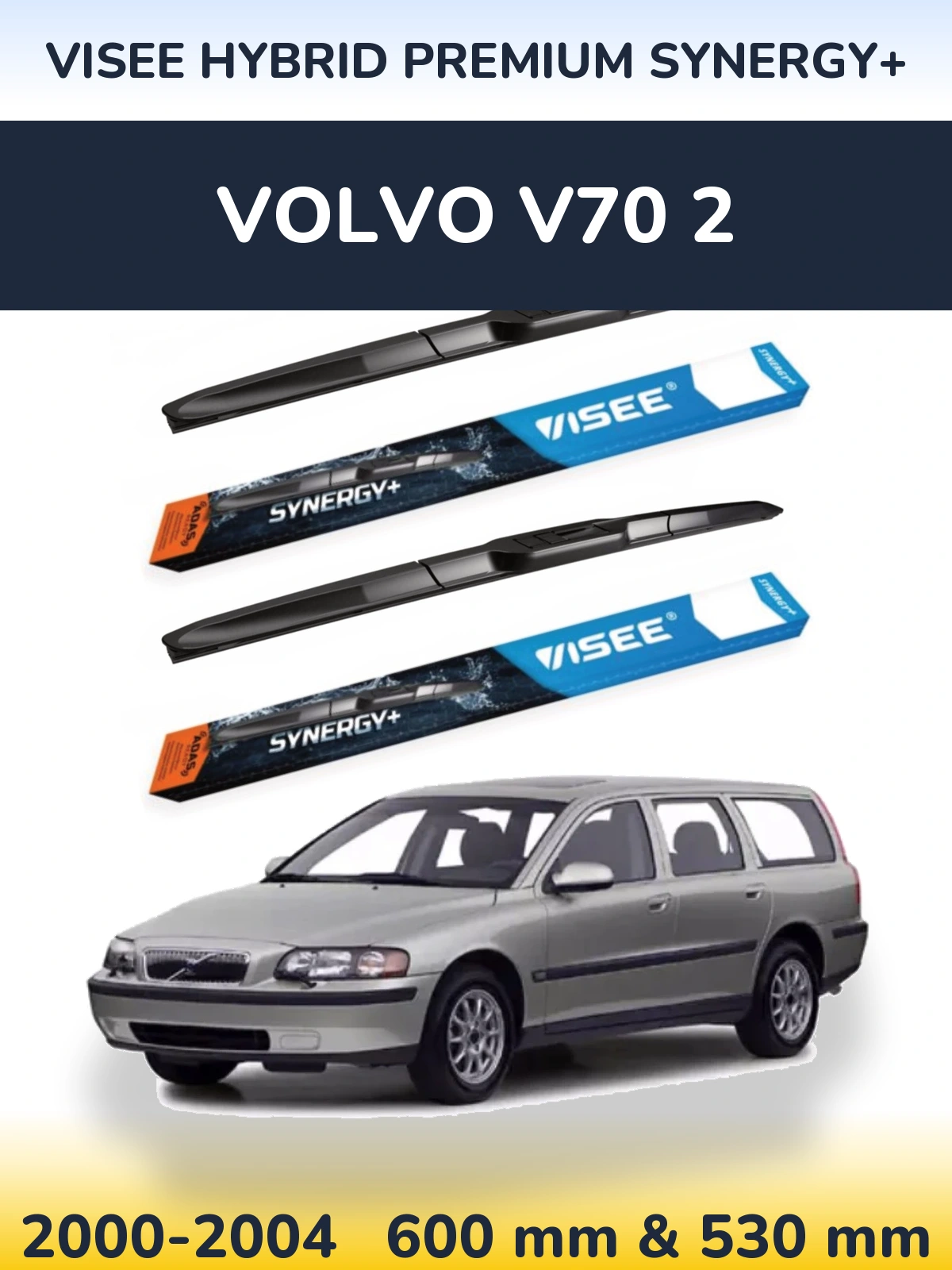 Komplet przednich wycieraczek VISEE HYBRID PREMIUM SYNERGY+ 600 & 530 mm do Volvo V70 2 2000-2004