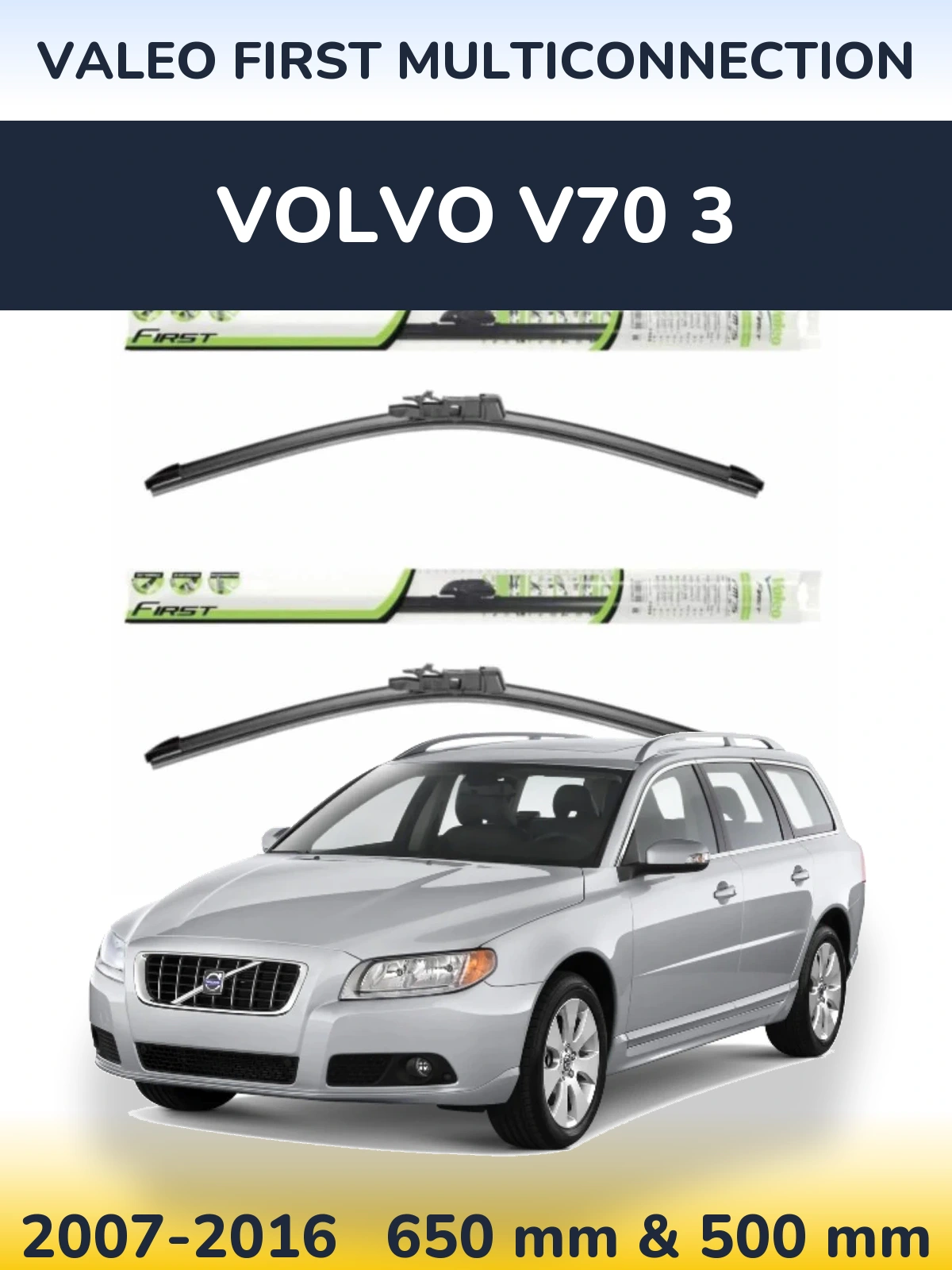 Комплект передних дворников Valeo First MultiConnection 650 & 500 мм для Volvo V70 3 2007-2016