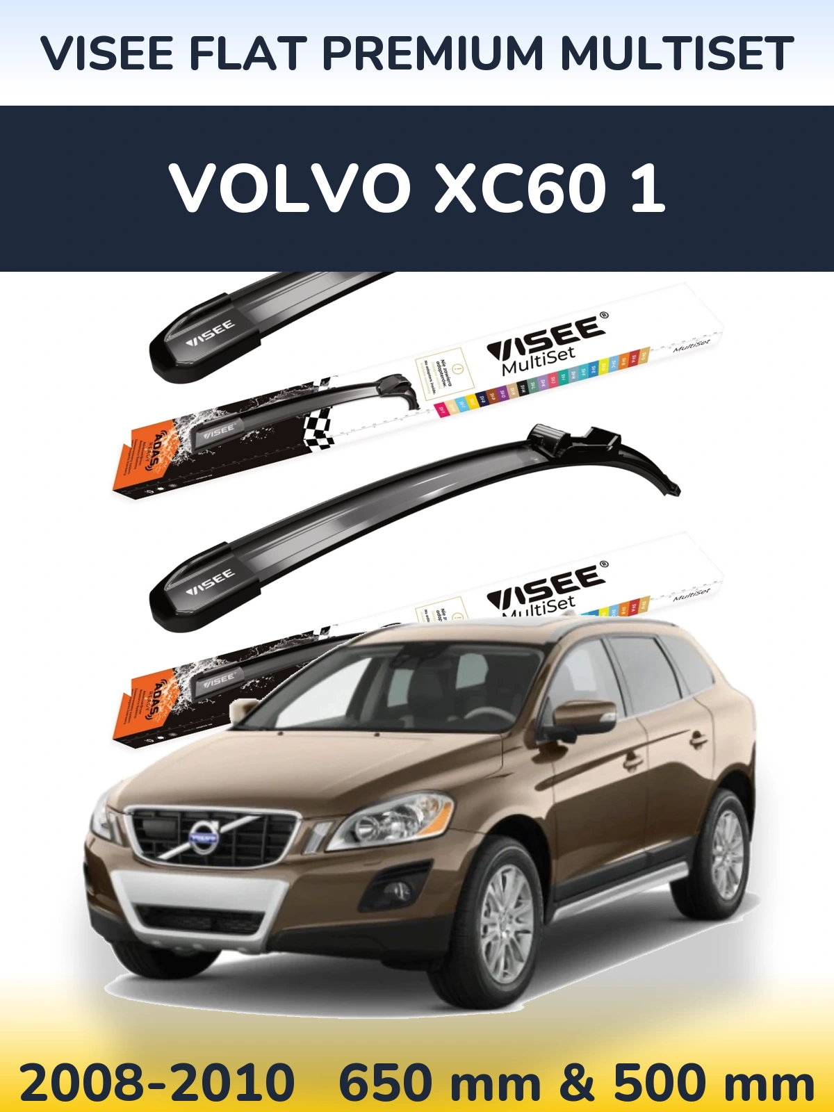 Front wiper blade set VISEE FLAT PREMIUM MultiSet 650 & 500 mm for Volvo XC60 1 2008-2010