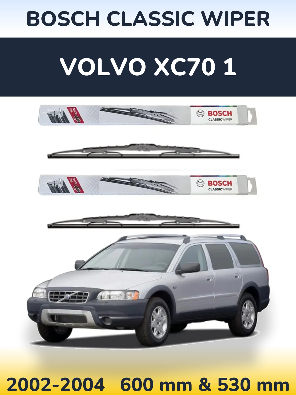 Komplet przednich wycieraczek BOSCH Classic Wiper 600 & 530 mm do Volvo XC70 1 2002-2004