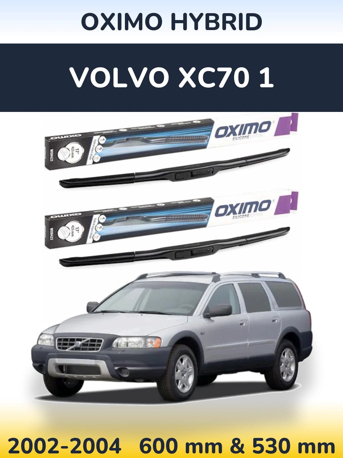 Komplet przednich wycieraczek Oximo Hybrid 600 & 530 mm do Volvo XC70 1 2002-2004