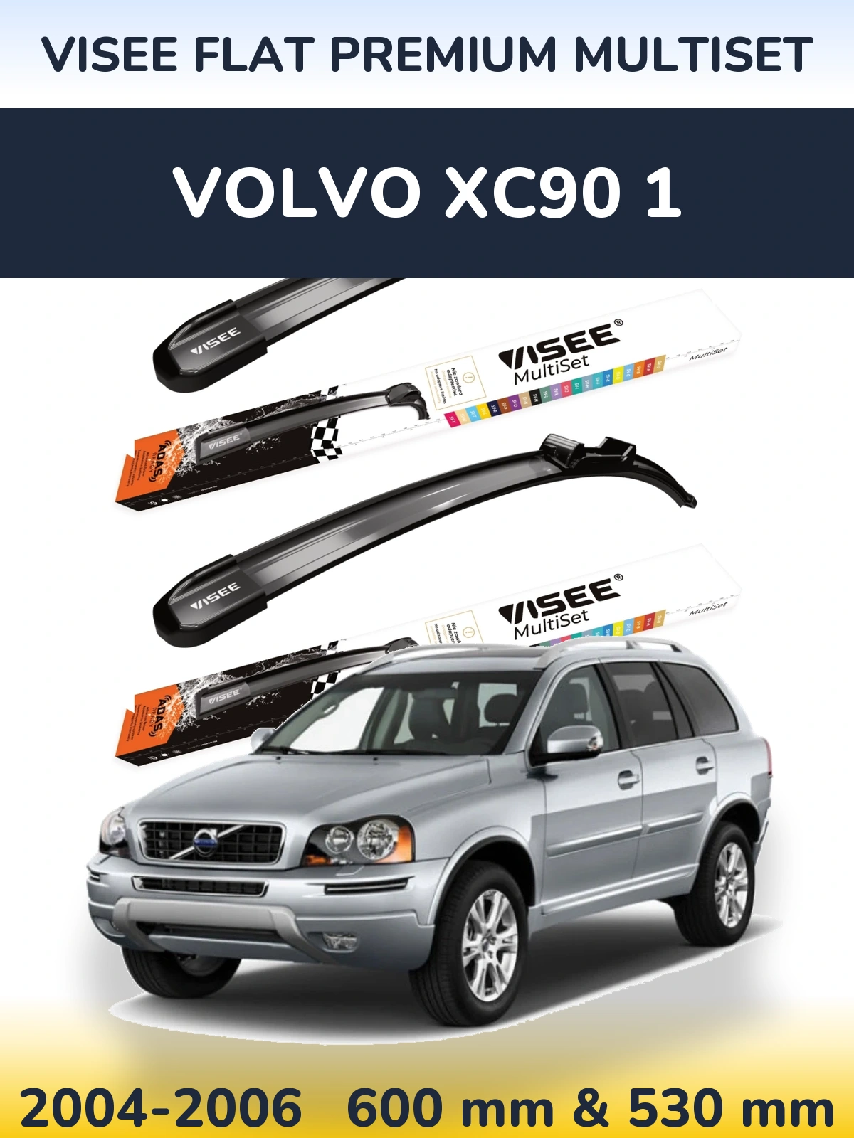 Komplet przednich wycieraczek VISEE FLAT PREMIUM MultiSet 600 & 530 mm do Volvo XC90 1 2004-2006