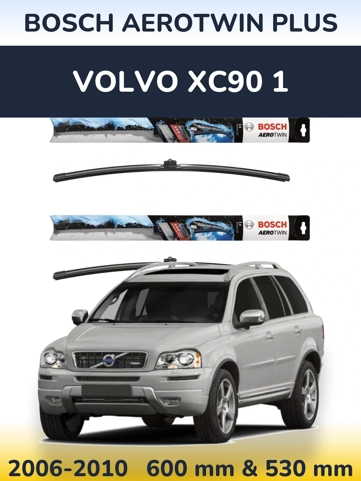Komplet przednich wycieraczek BOSCH AeroTwin Plus 600 & 530 mm do Volvo XC90 1 2006-2010