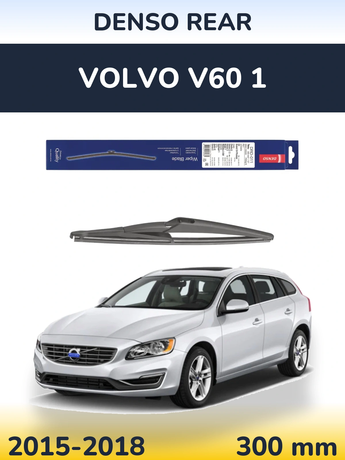 Tylna wycieraczka Denso Rear 300 mm do Volvo V60 1 2015-2018