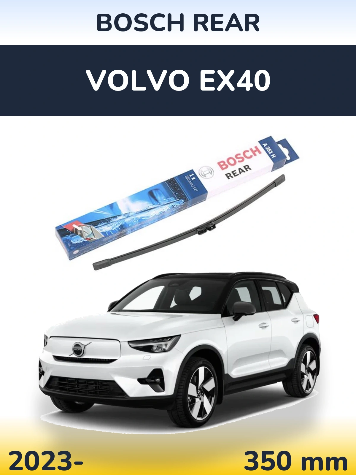 Задний дворник BOSCH Rear 350 мм для Volvo EX40 2023-2026