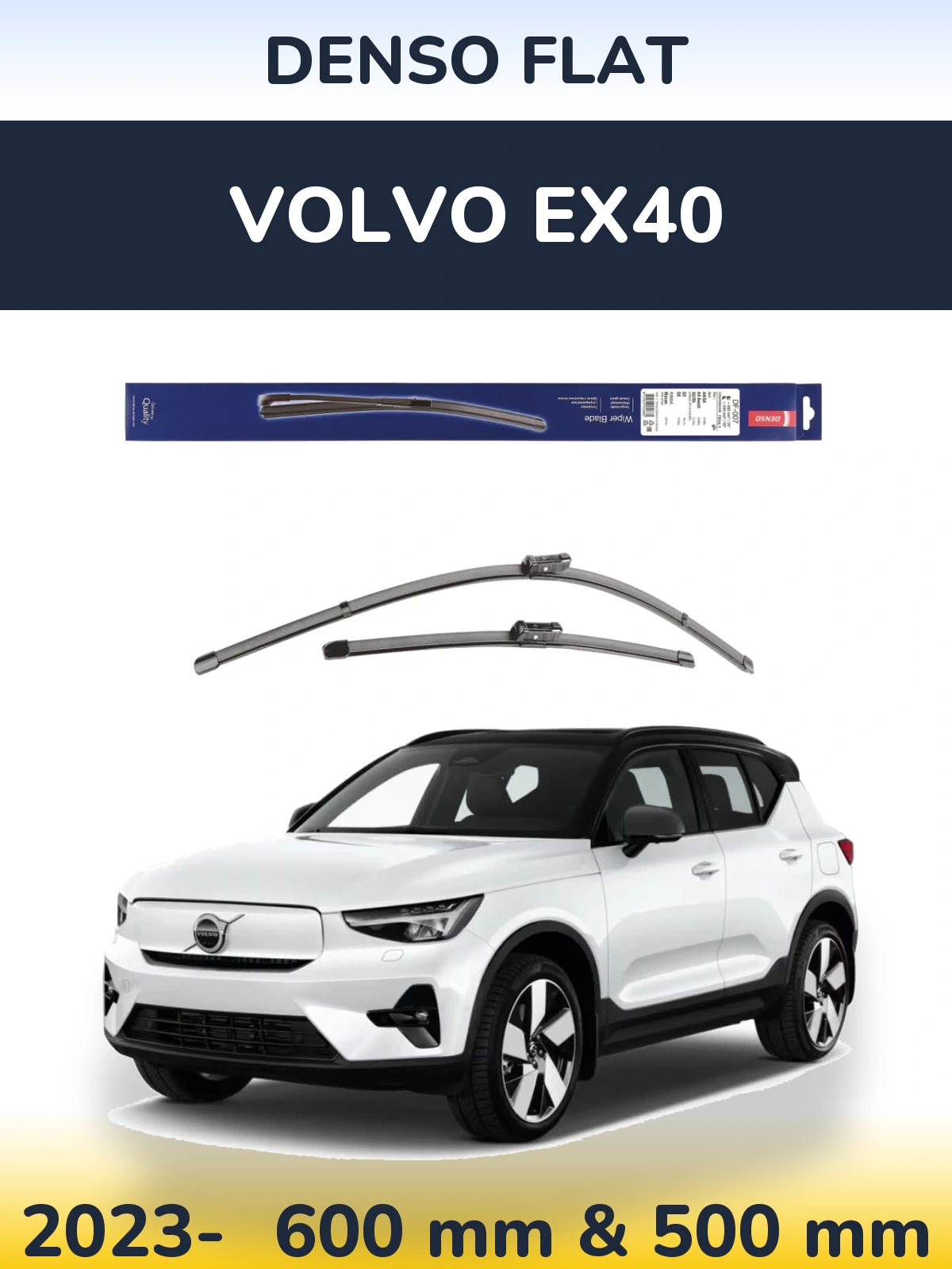 Front wiper blade set Denso Flat 600 & 500 mm for Volvo EX40 2023-2026