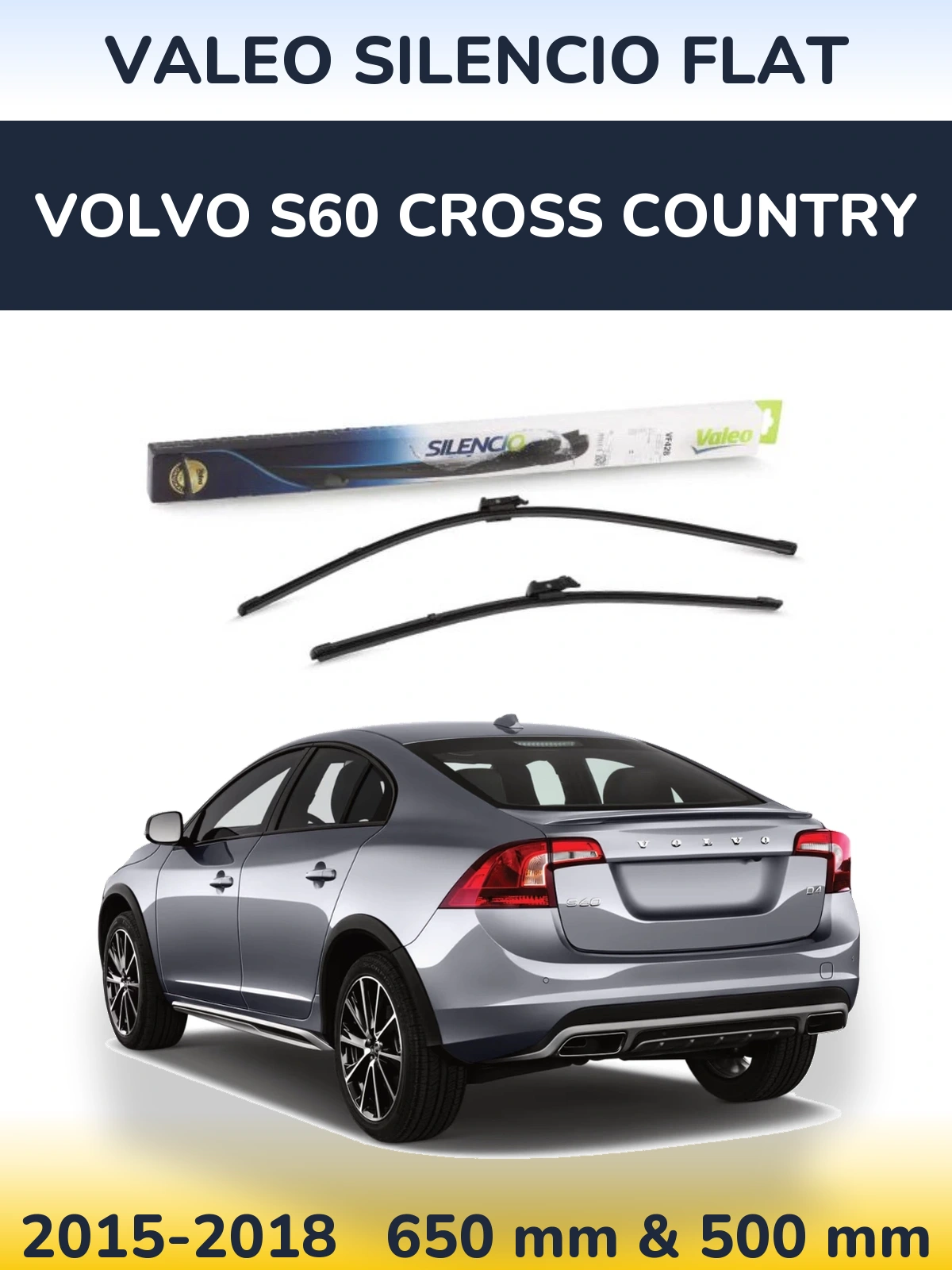 Komplet przednich wycieraczek Valeo Silencio Flat 650 & 500 mm do Volvo S60 Cross Country 2015-2018