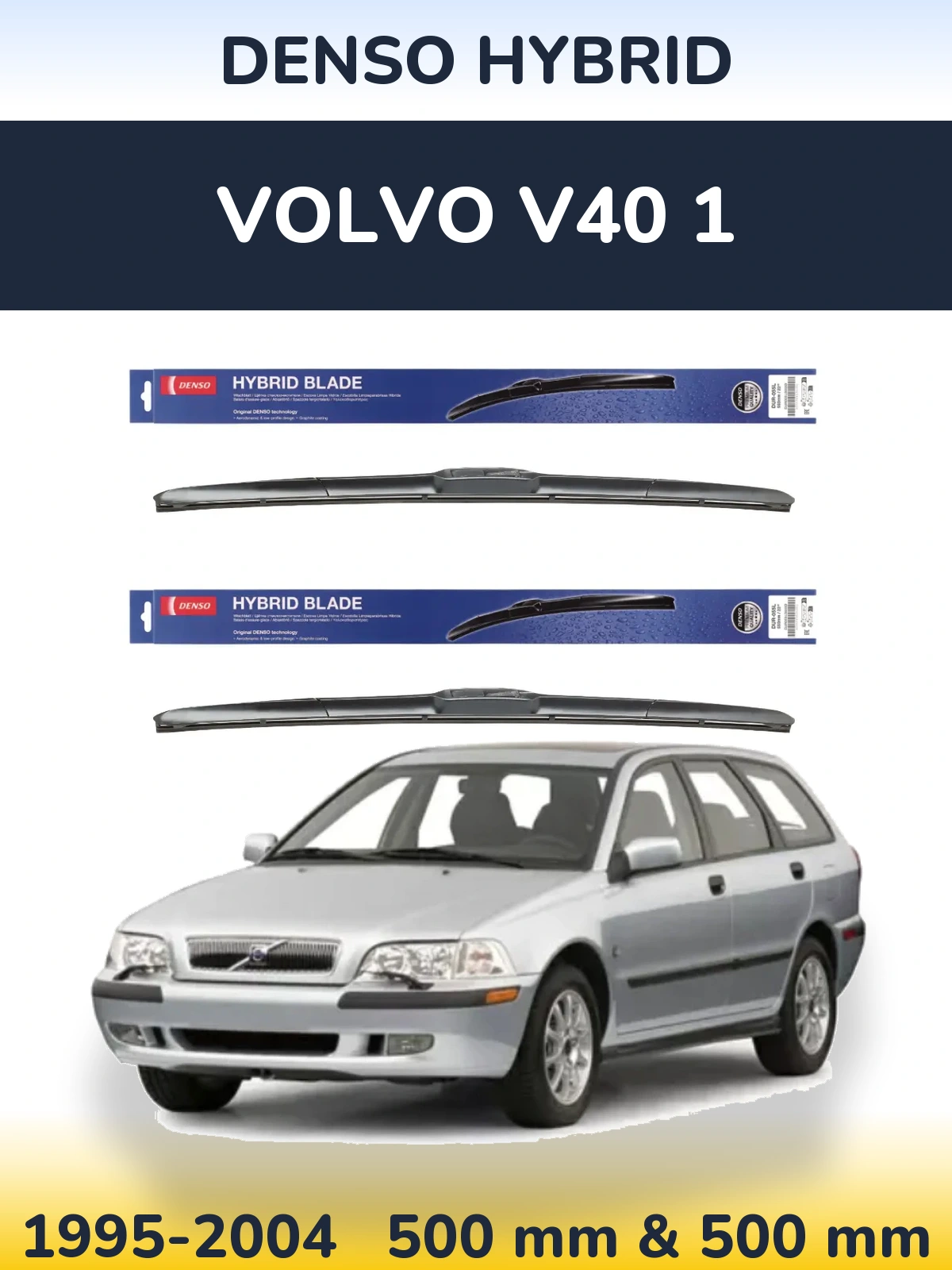 Комплект передних дворников Denso Hybrid 500 & 500 мм для Volvo V40 1 1995-2004