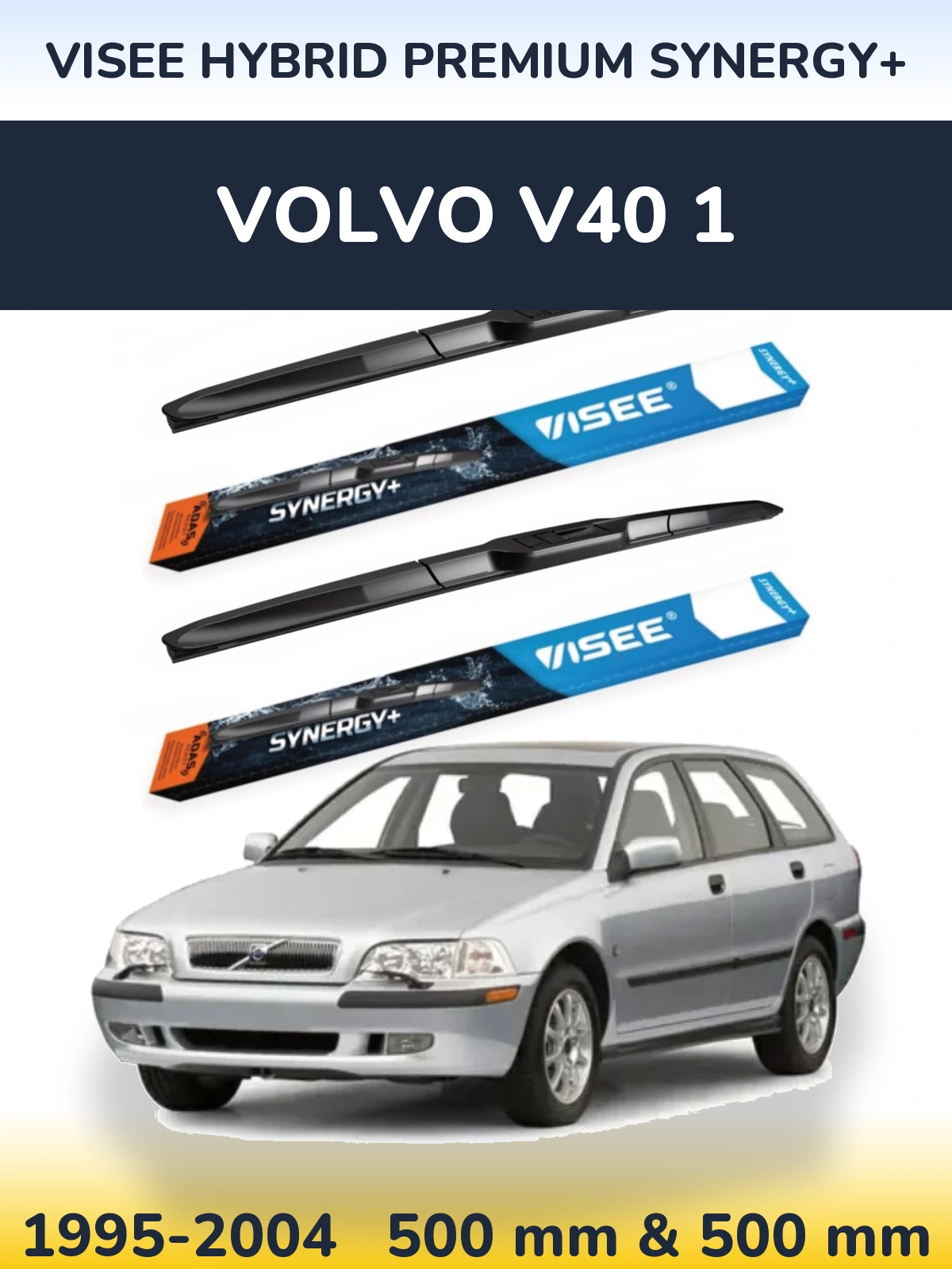 Komplet przednich wycieraczek VISEE HYBRID PREMIUM SYNERGY+ 500 & 500 mm do Volvo V40 1 1995-2004