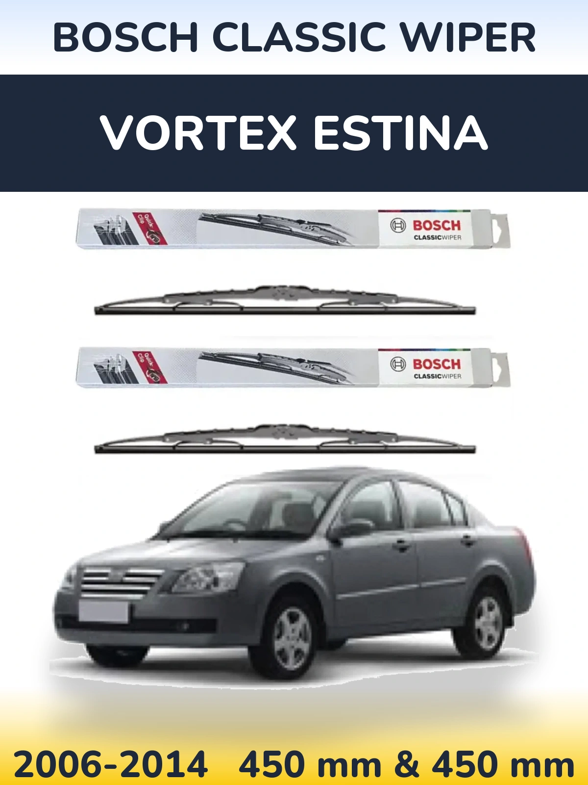 Front wiper blade set BOSCH Classic Wiper 450 & 450 mm for Vortex Estina 2006-2014
