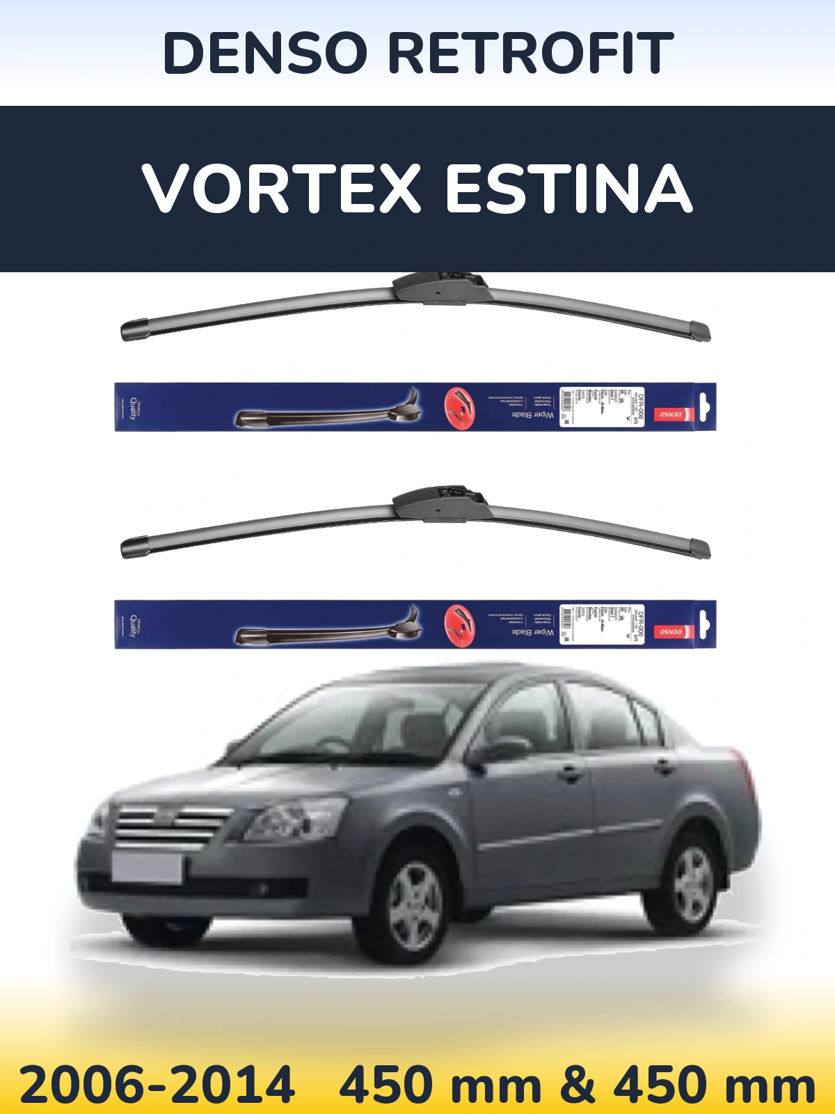 Komplet przednich wycieraczek Denso Retrofit 450 & 450 mm do Vortex Estina 2006-2014