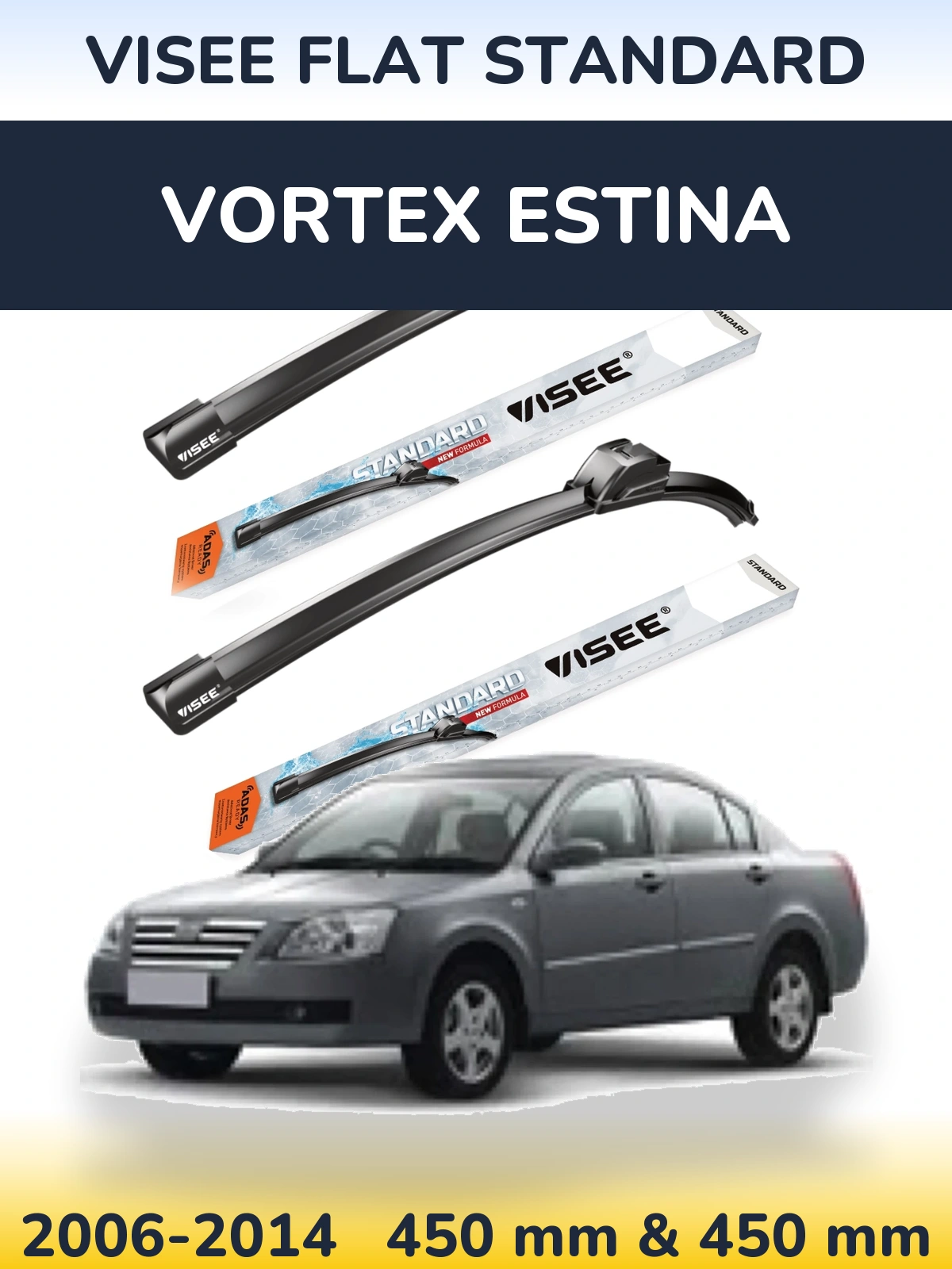 Front wiper blade set VISEE FLAT STANDARD 450 & 450 mm for Vortex Estina 2006-2014