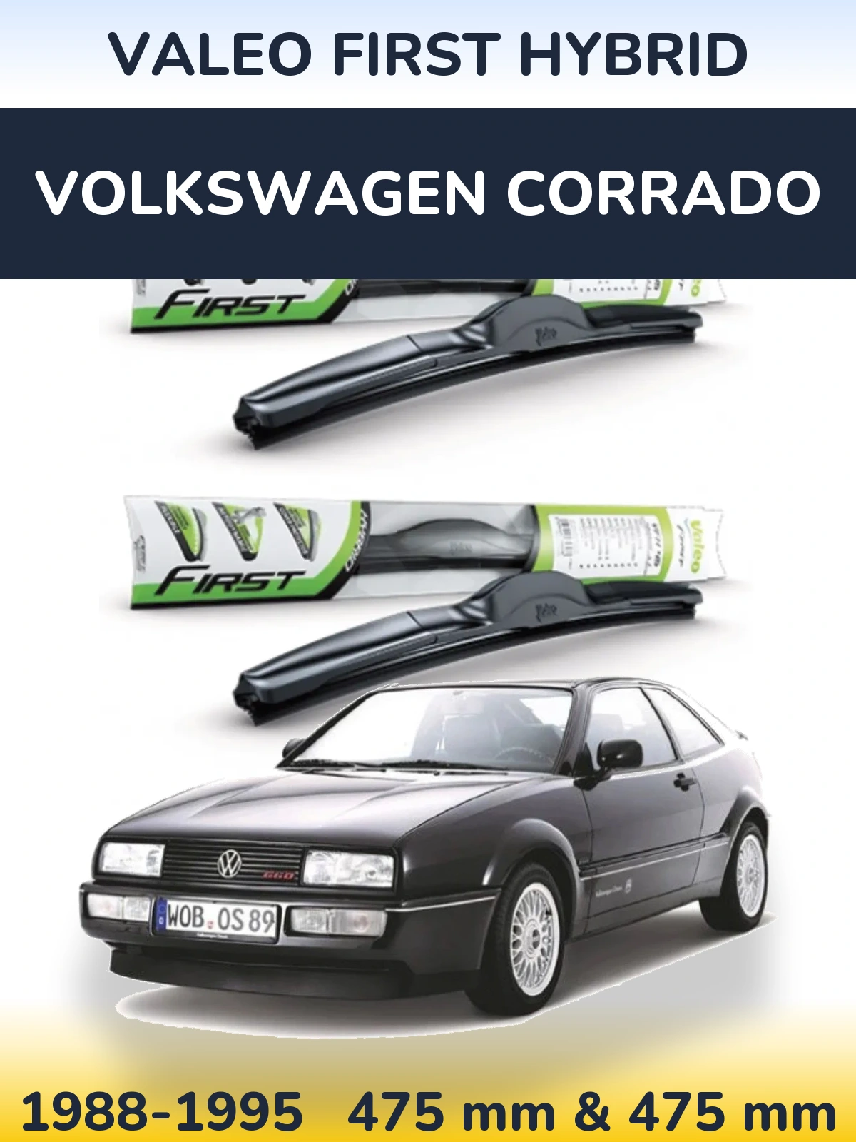 Front wiper blade set Valeo First Hybrid 475 & 475 mm for Volkswagen Corrado 1988-1995