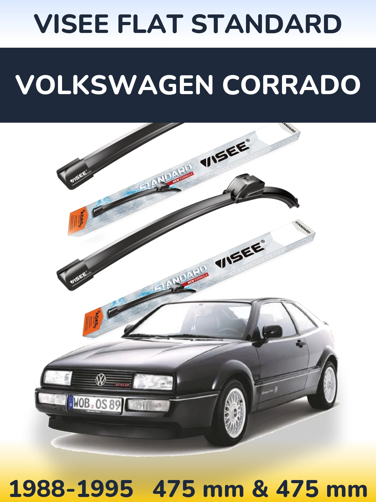 Komplet przednich wycieraczek VISEE FLAT STANDARD 475 & 475 mm do Volkswagen Corrado 1988-1995