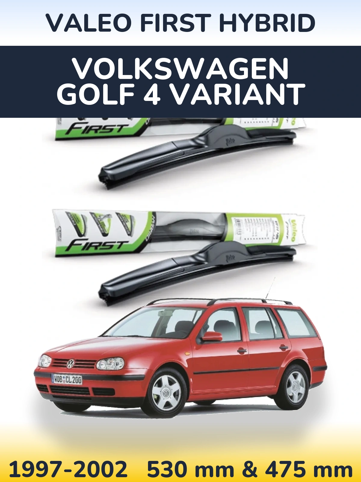 Komplet przednich wycieraczek Valeo First Hybrid 530 & 475 mm do Volkswagen Golf 4 Variant 1997-2002