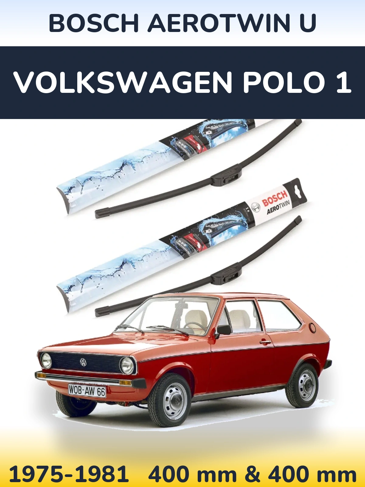 Komplet przednich wycieraczek BOSCH AeroTwin U 400 & 400 mm do Volkswagen Polo 1 1975-1981