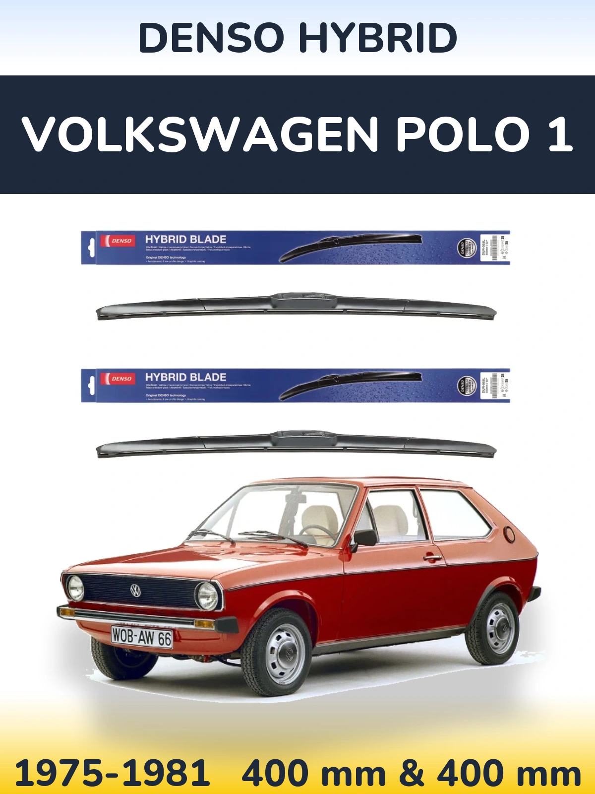 Komplet przednich wycieraczek Denso Hybrid 400 & 400 mm do Volkswagen Polo 1 1975-1981