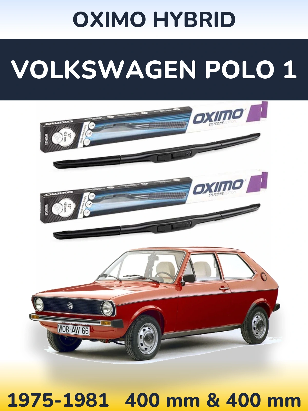 Комплект передніх щіток Oximo Hybrid 400 & 400 мм для Volkswagen Polo 1 1975-1981