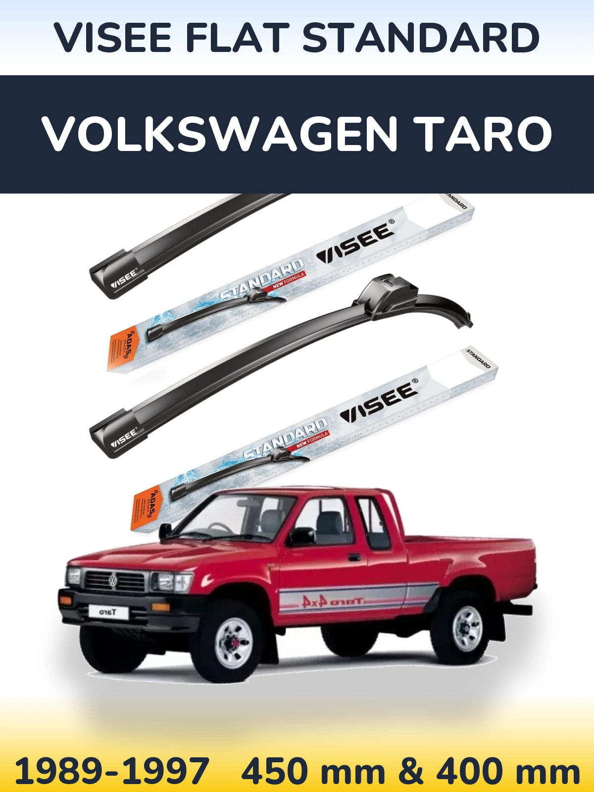Komplet przednich wycieraczek VISEE FLAT STANDARD 450 & 400 mm do Volkswagen Taro 1989-1997