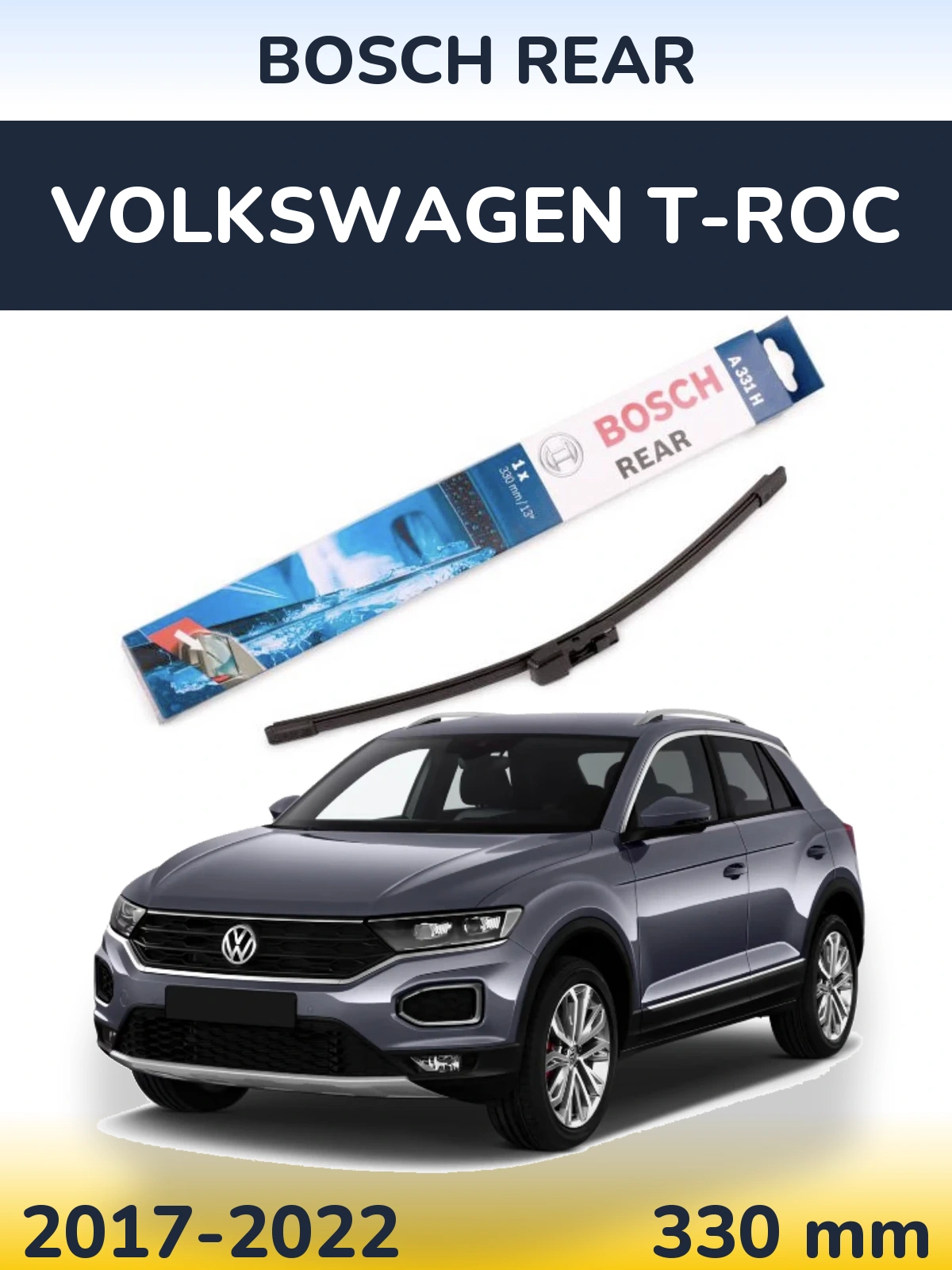 Tylna wycieraczka BOSCH Rear 330 mm do Volkswagen T-Roc 2017-2022