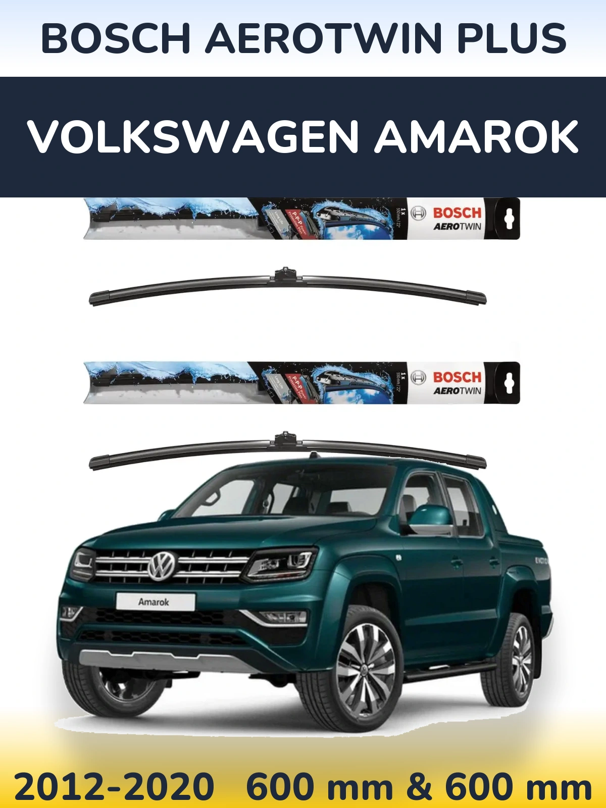 Комплект передних дворников BOSCH AeroTwin Plus 600 & 600 мм для Volkswagen Amarok 2012-2020