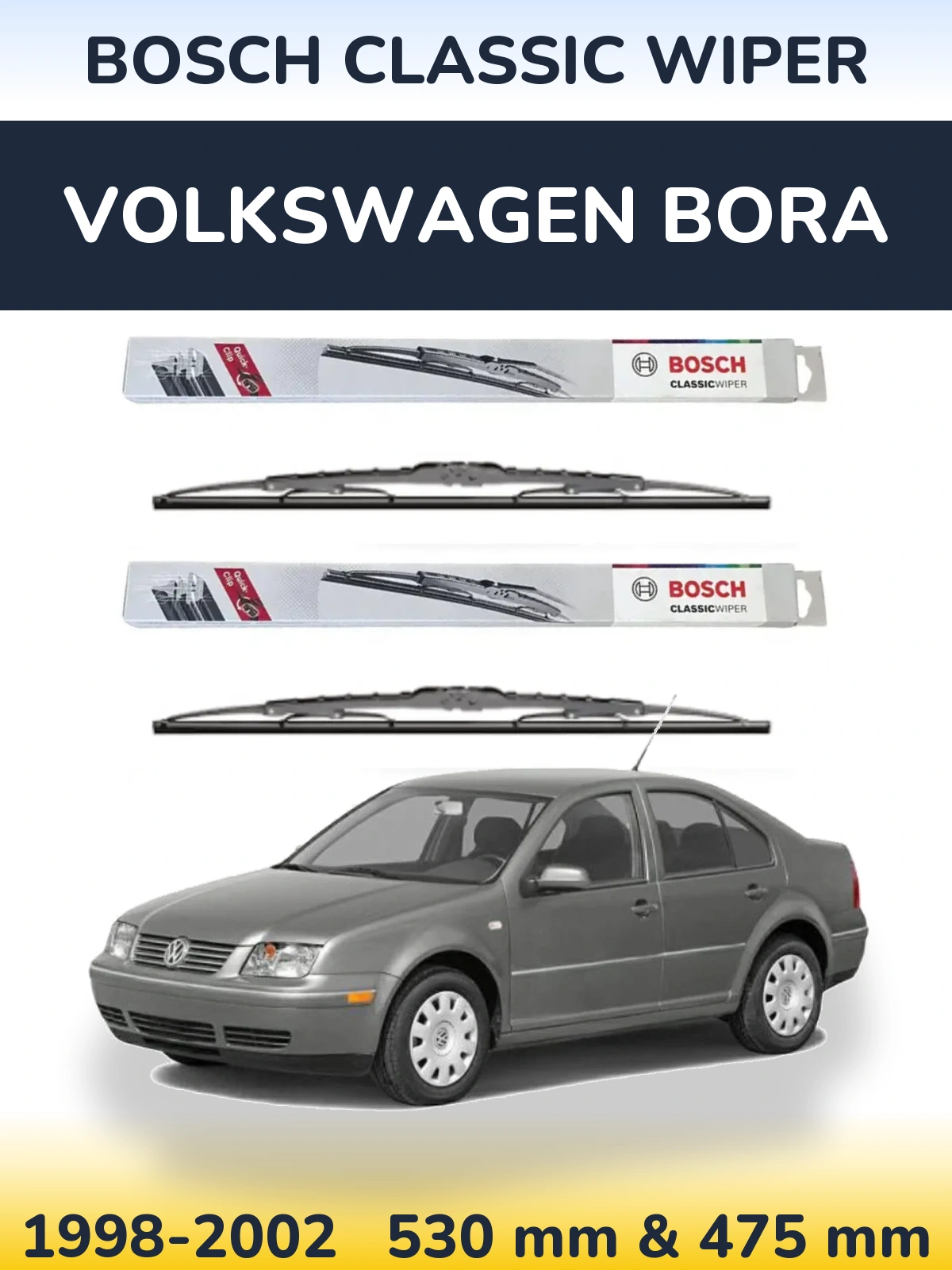 Komplet przednich wycieraczek BOSCH Classic Wiper 530 & 475 mm do Volkswagen Bora 1998-2002