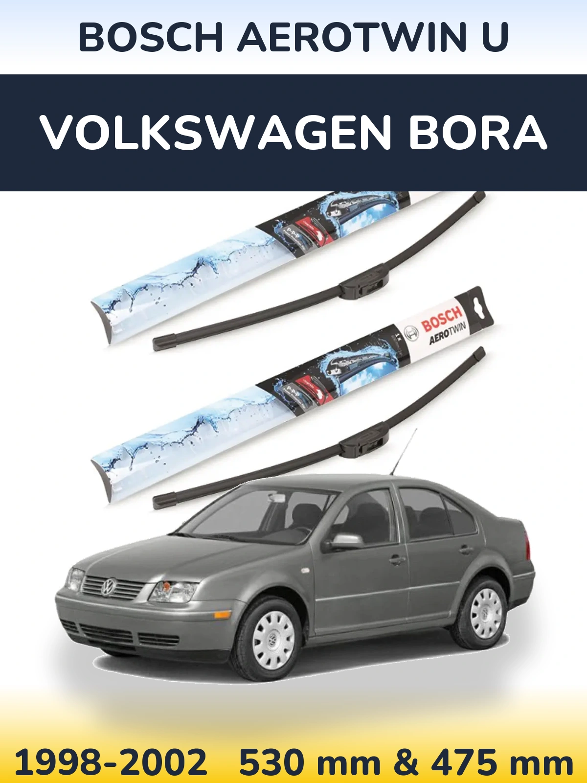 Komplet przednich wycieraczek BOSCH AeroTwin U 530 & 475 mm do Volkswagen Bora 1998-2002